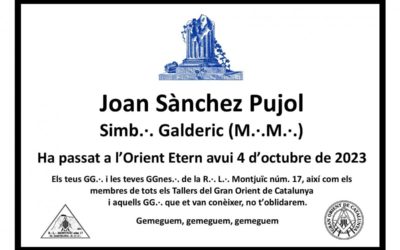 HA PASSAT A L’ORIENT ETERN EL G.·.JOAN SÁNCHEZ PUJOL (Simb.·. Galderic)
