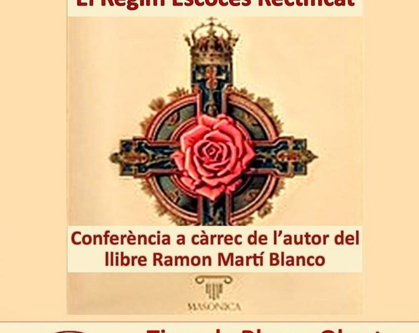 RÈGIM ESCOCÈS RECTIFICAT “BELLEZA Y  PROBLEMÁTICA A LA LUZ DEL EVANGELIO”